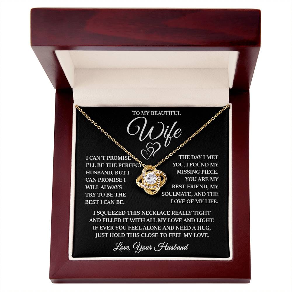 To My Beautiful Wife "I Will Always Try to Be The Best I Can Be" Love Knot Necklace