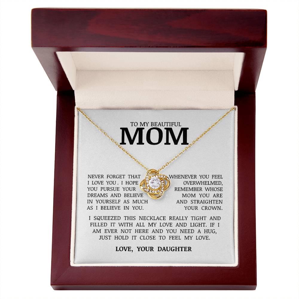 To My Beautiful Mom "Never Forget That I Love You" Love Knot Necklace