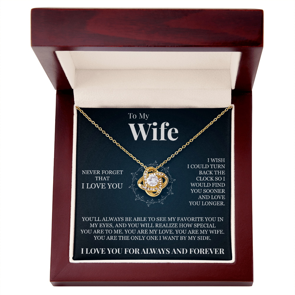 Love Knot Necklace - To My Wife "Never Forget That I Love You"