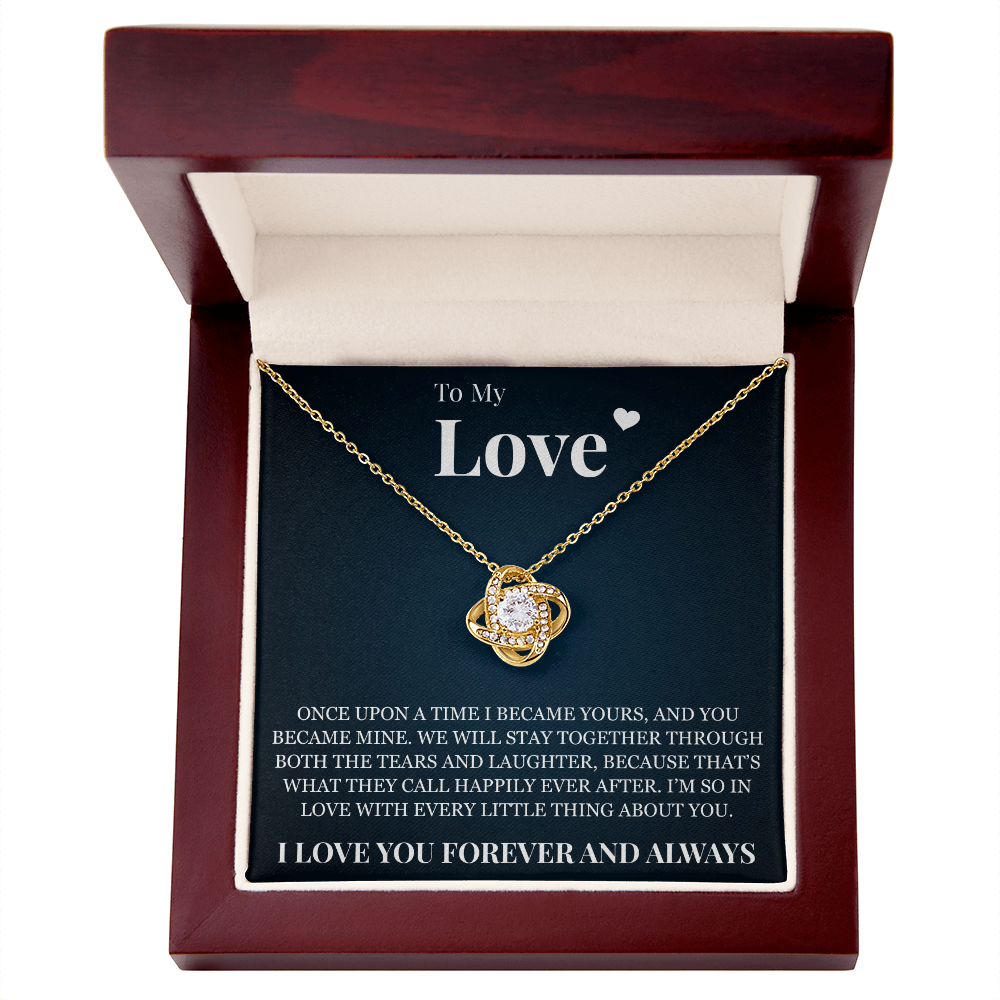 Love Knot Necklace - To My Love "I Love You Forever and Always"