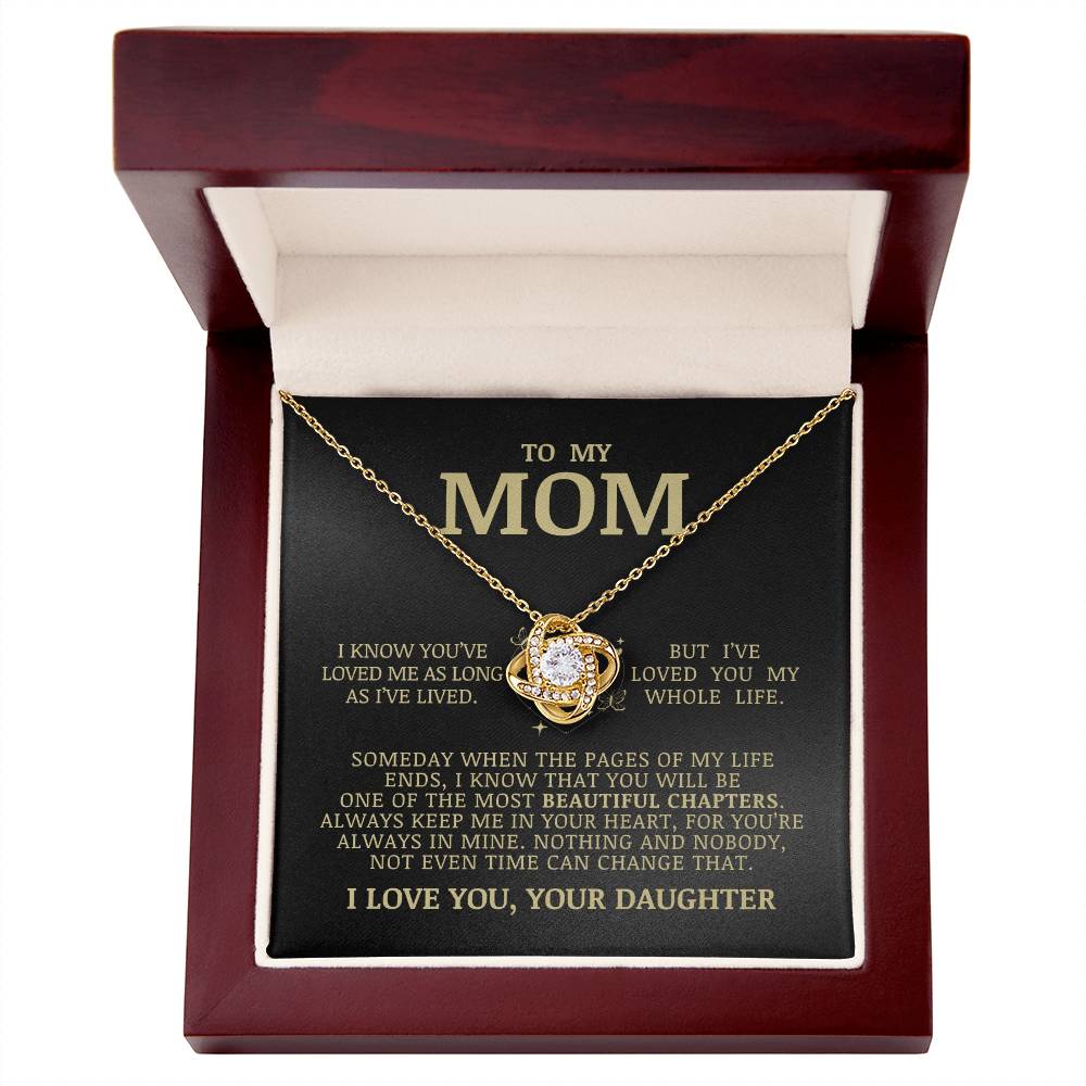 To My Mom "I've Loved You My Whole Life" Love Knot Necklace