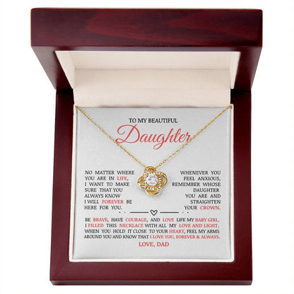 To My Beautiful Daughter "I Will Forever Be Here For You" Love Knot Necklace