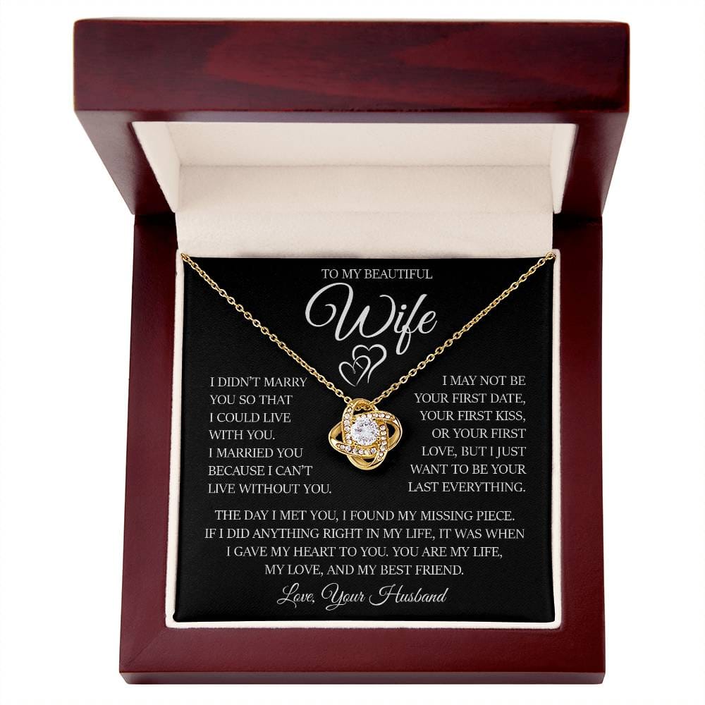 To My Beautiful Wife "I Can't Live Without You" Love Knot Necklace