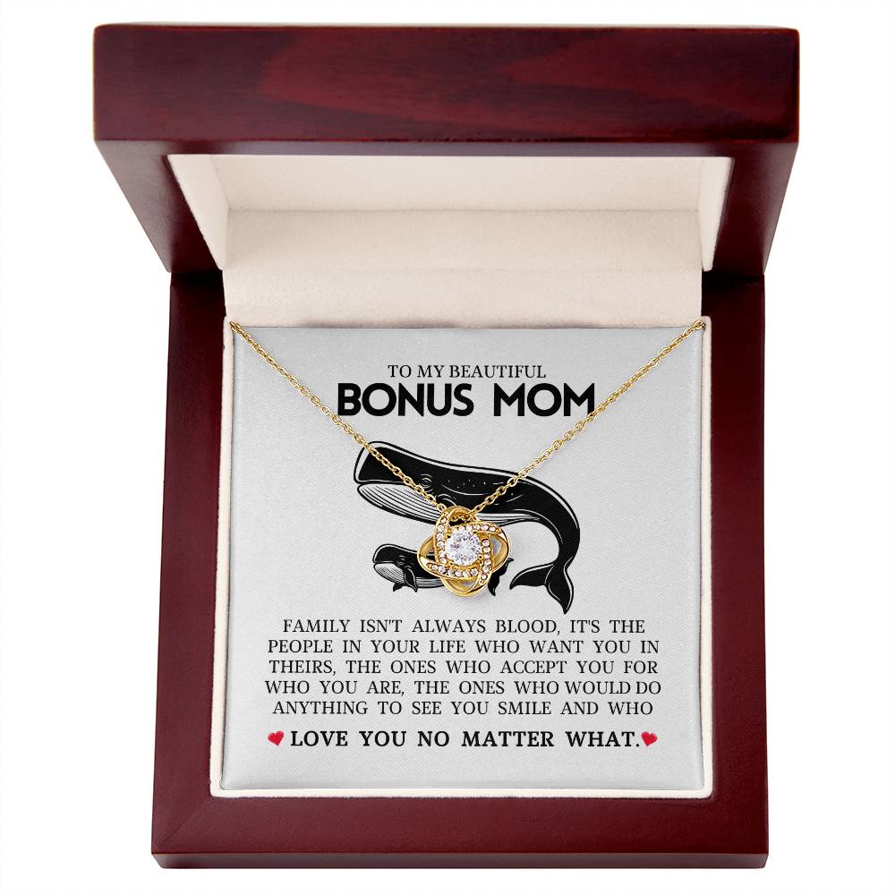 To My Beautiful Bonus Mom "Love You No Matter WHat Love Knot Necklace