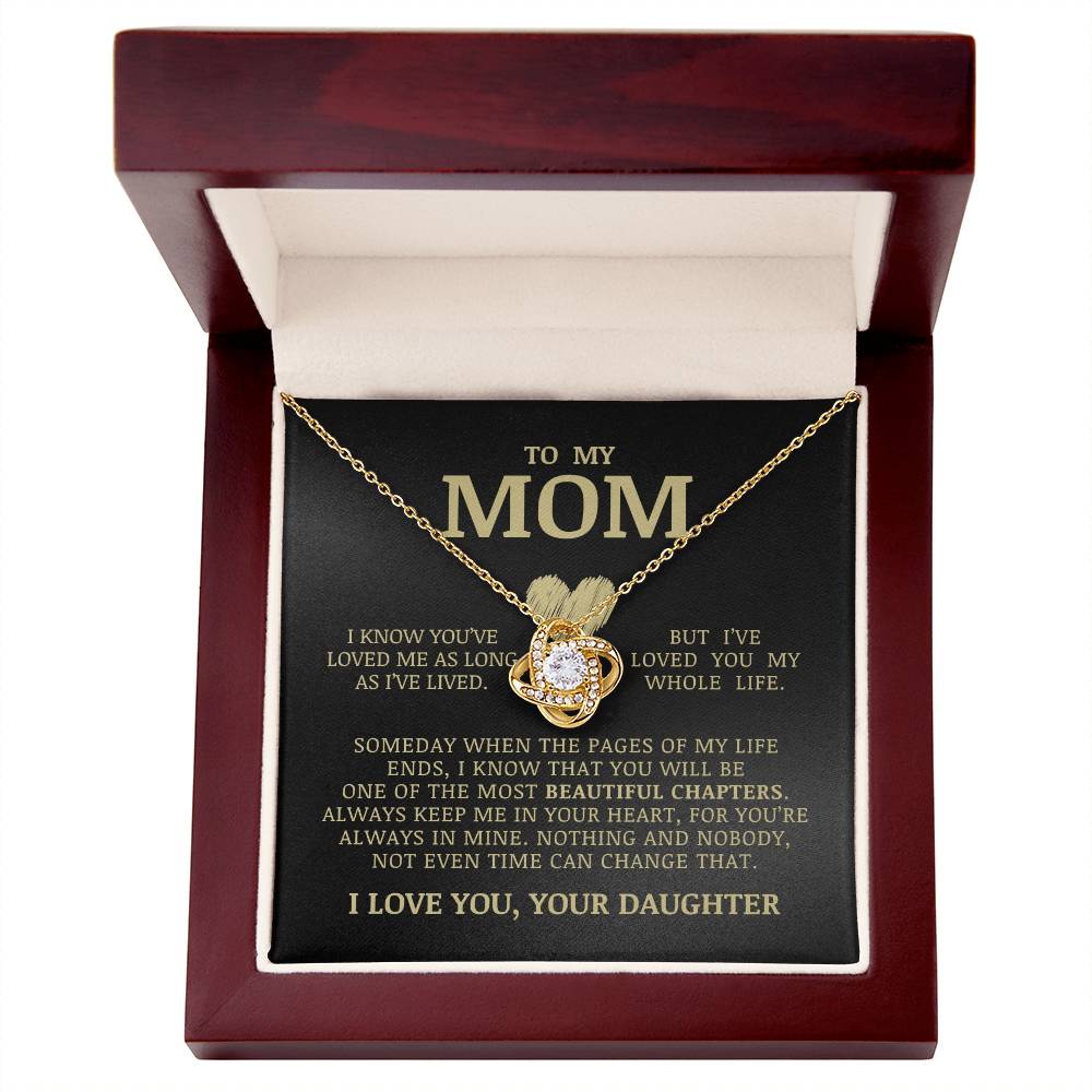 To My Mom "I've Loved You My Whole Life" Love Knot Necklace
