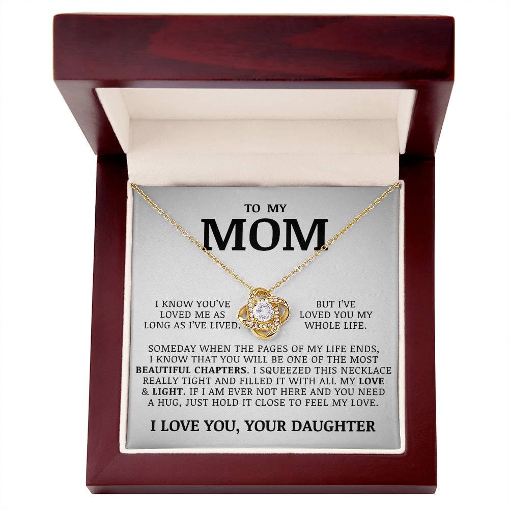 To My Mom "I've Loved You My Whole Life" Love Knot Necklace