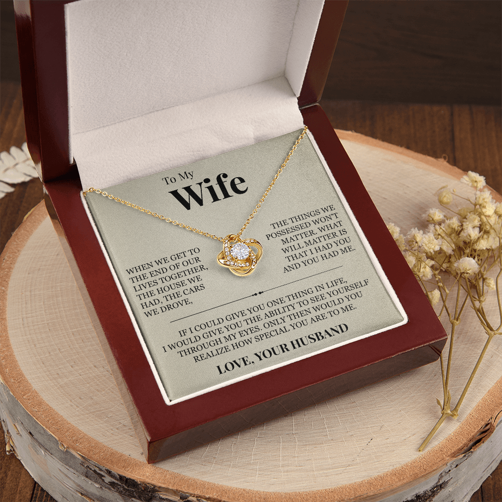 Love Knot Necklace - To My Wife "How Special You Are To Me"