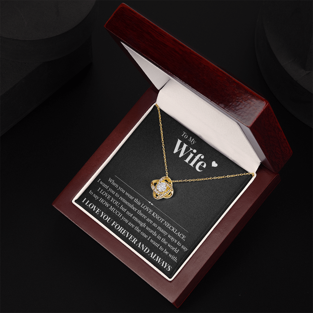 Love Knot Necklace - To My Wife "I Love You"