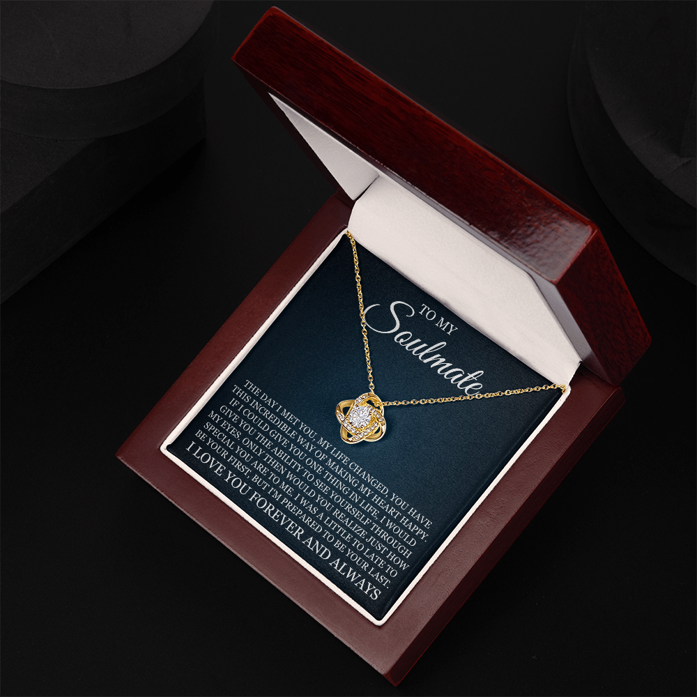 Love Knot Necklace - To My Soulmate "I Love You Forever and Always"