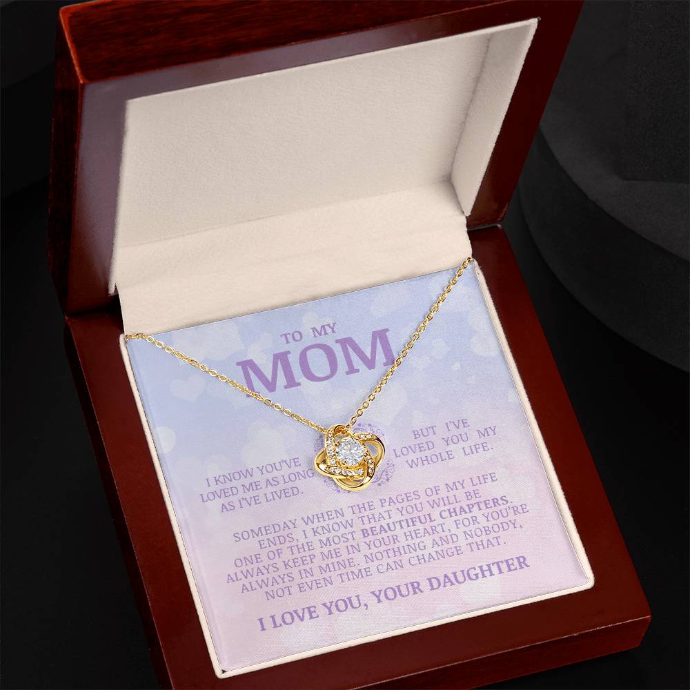 To My Mom "I've Loved You My Whole Life" Love Knot Necklace