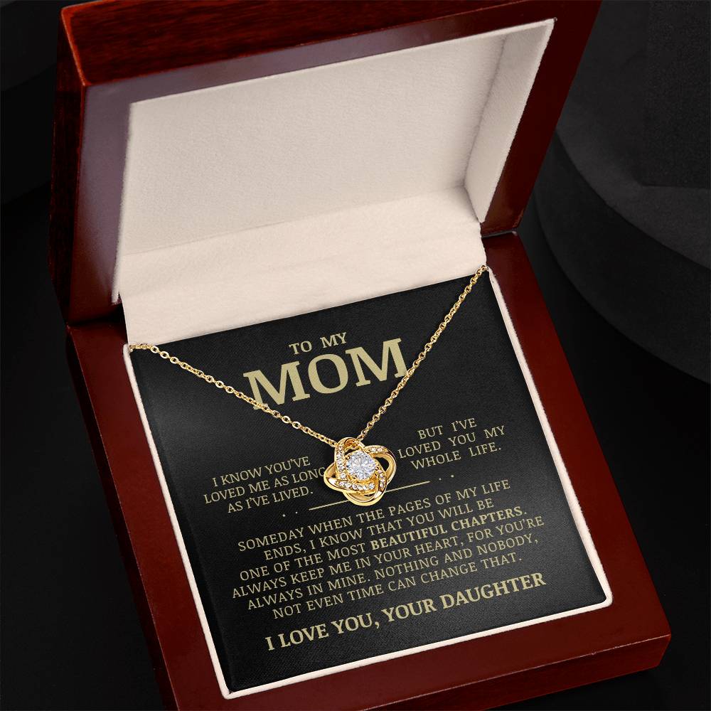 To My Mom "I've Loved You My Whole Life" Love Knot Necklace