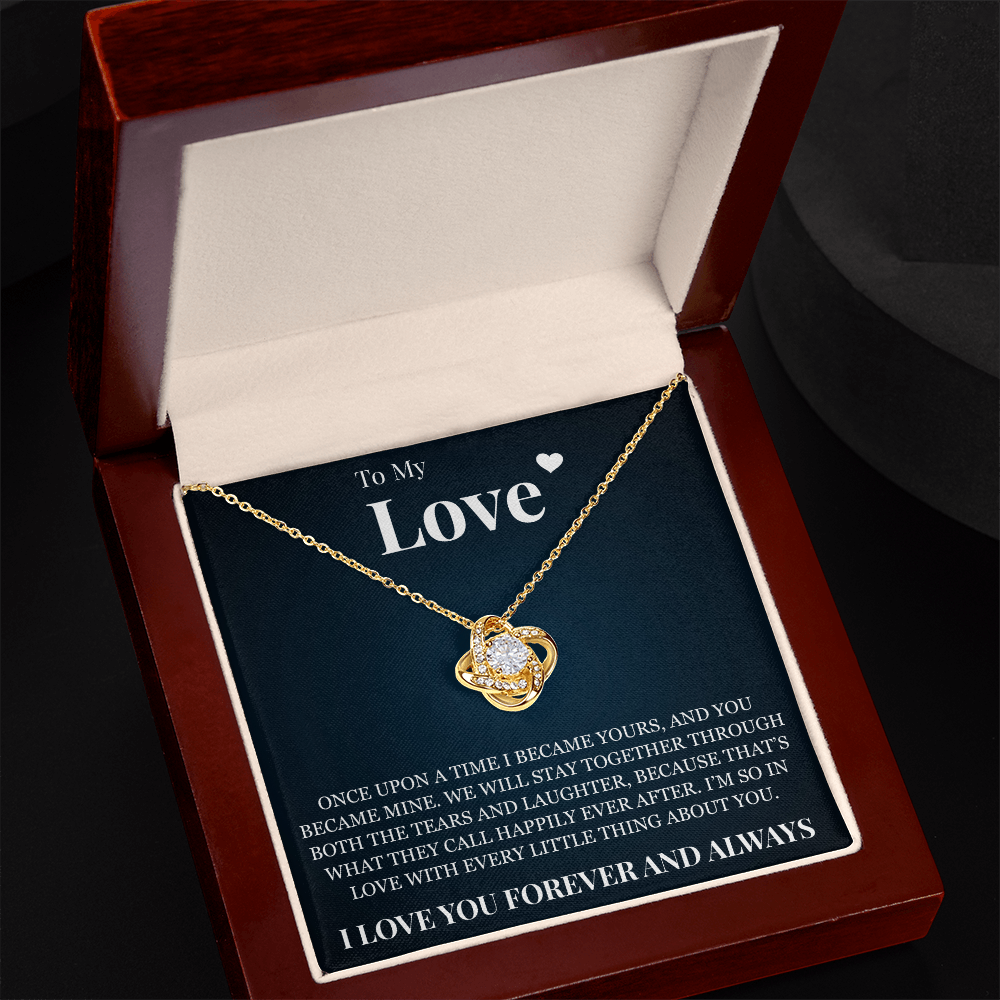 Love Knot Necklace - To My Love "I Love You Forever and Always"