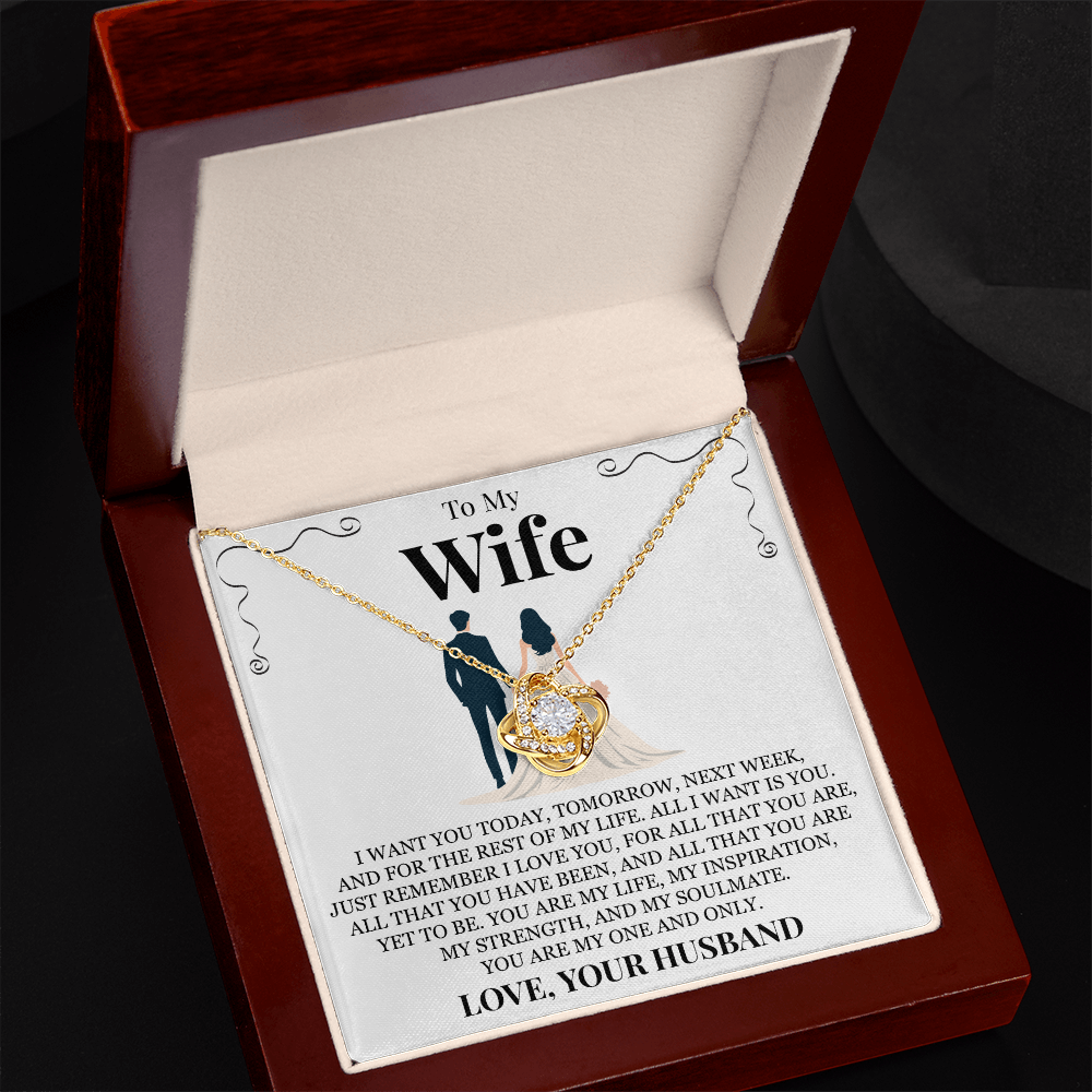 Love Knot Necklace - To My Wife "All I Want Is You"