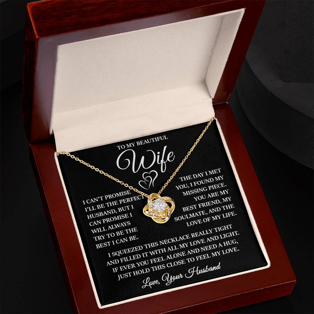 To My Beautiful Wife "I Will Always Try to Be The Best I Can Be" Love Knot Necklace
