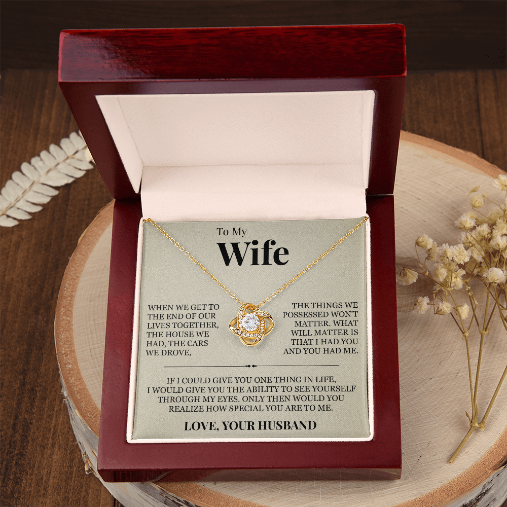 Love Knot Necklace - To My Wife "How Special You Are To Me"