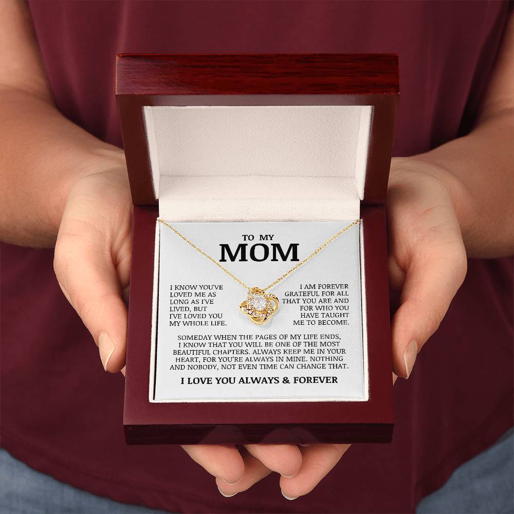 To My Mom "I've Loved You My Whole Life" Love Knot Necklace