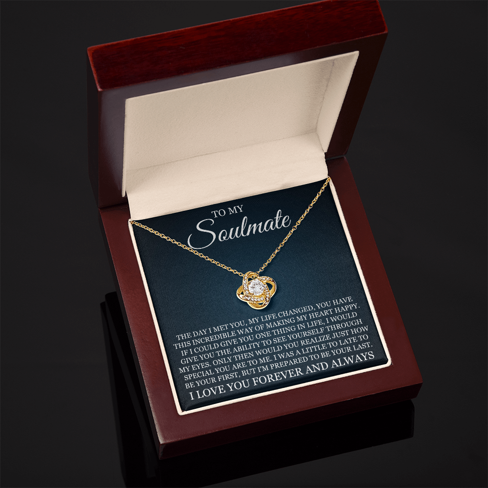 Love Knot Necklace - To My Soulmate "I Love You Forever and Always"