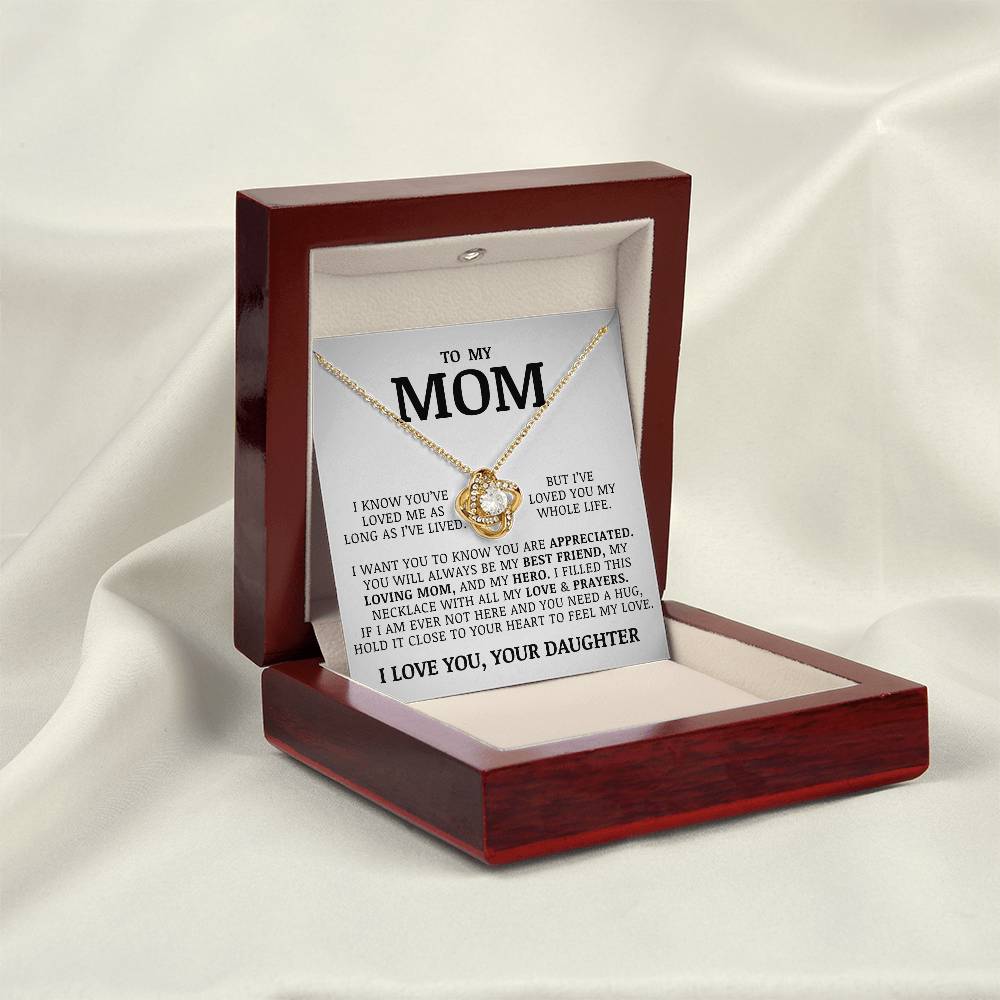 To My Mom "I've Loved You My Whole Life" Love Knot Necklace