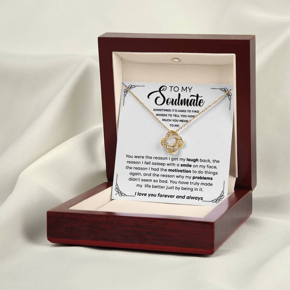 To My Soulmate "You Were The Reason" Love Knot Necklace