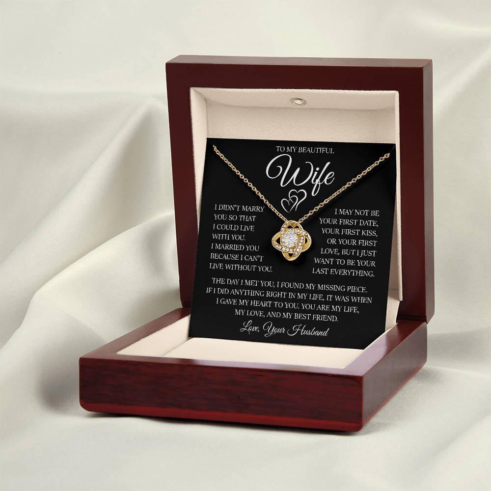 To My Beautiful Wife "I Can't Live Without You" Love Knot Necklace