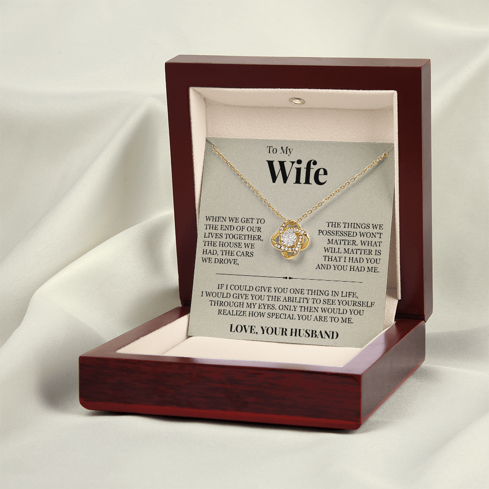 Love Knot Necklace - To My Wife "How Special You Are To Me"