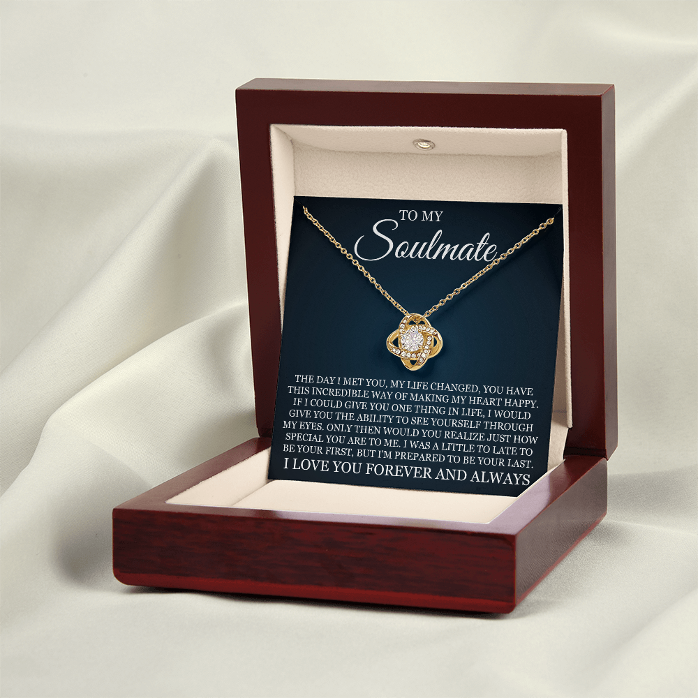 Love Knot Necklace - To My Soulmate "I Love You Forever and Always"