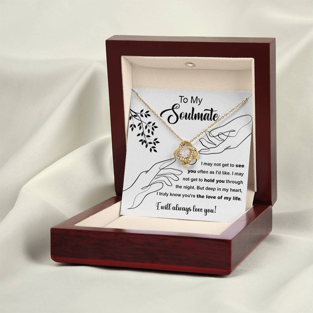 To My Soulmate "Love of My Life" Love Knot Necklace