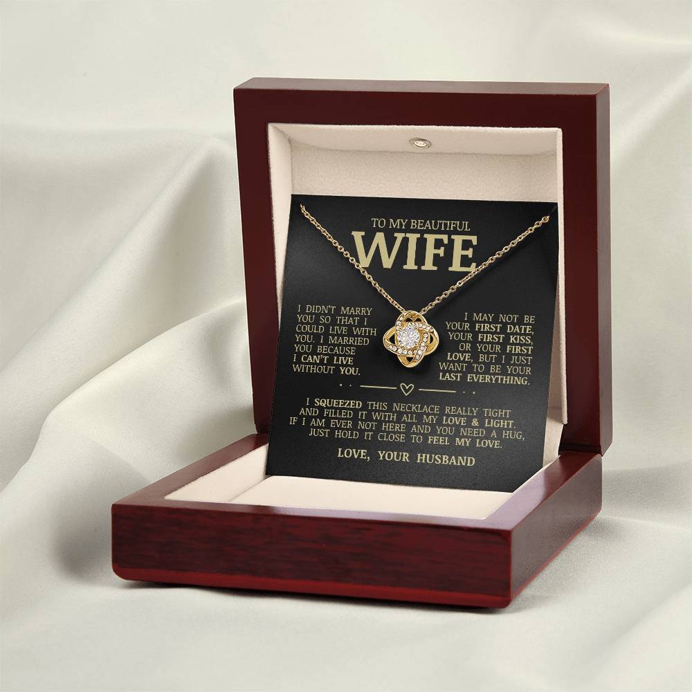 To My Beautiful Wife "I Can't Live Without You" Love Knot Necklace