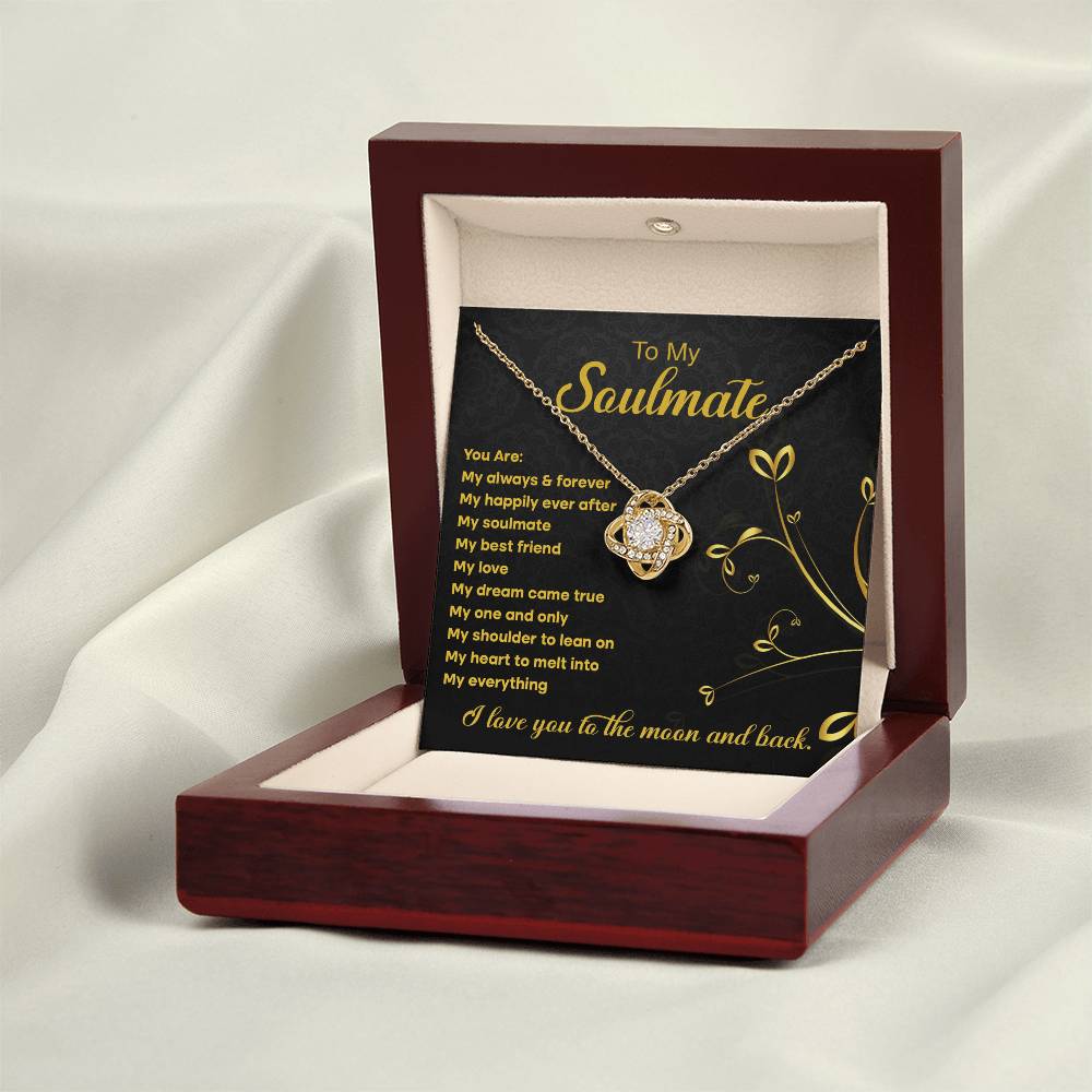 To My Soulmate "My Always & Forever" Love Knot Necklace