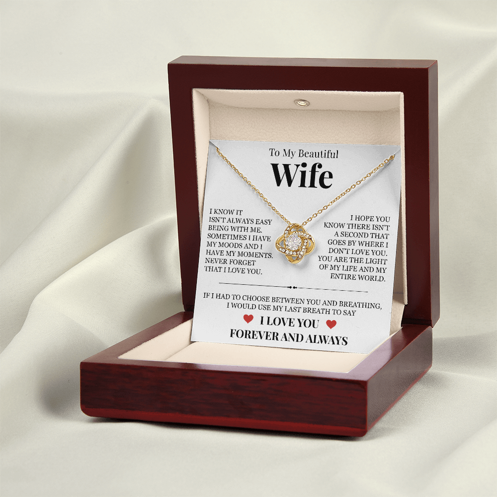 Love Knot Necklace - To My Beautiful Wife "Never Forget That I Love You"