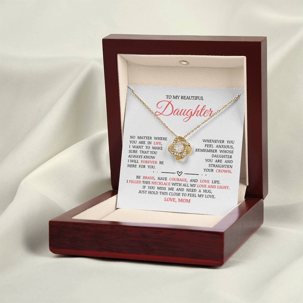 To My Beautiful Daughter "I Will Forever Be Here For You" Love Knot Necklace