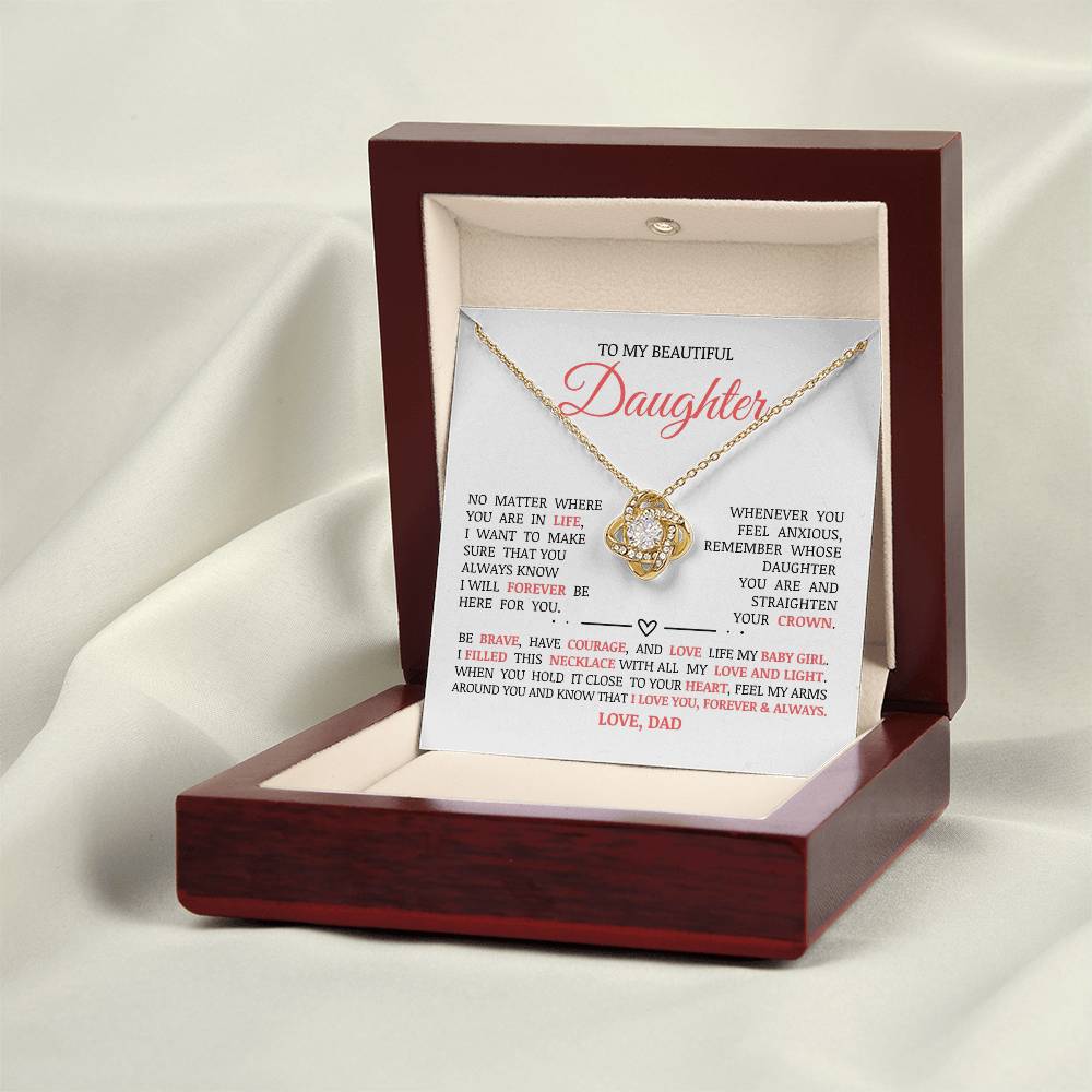 To My Beautiful Daughter "I Will Forever Be Here For You" Love Knot Necklace