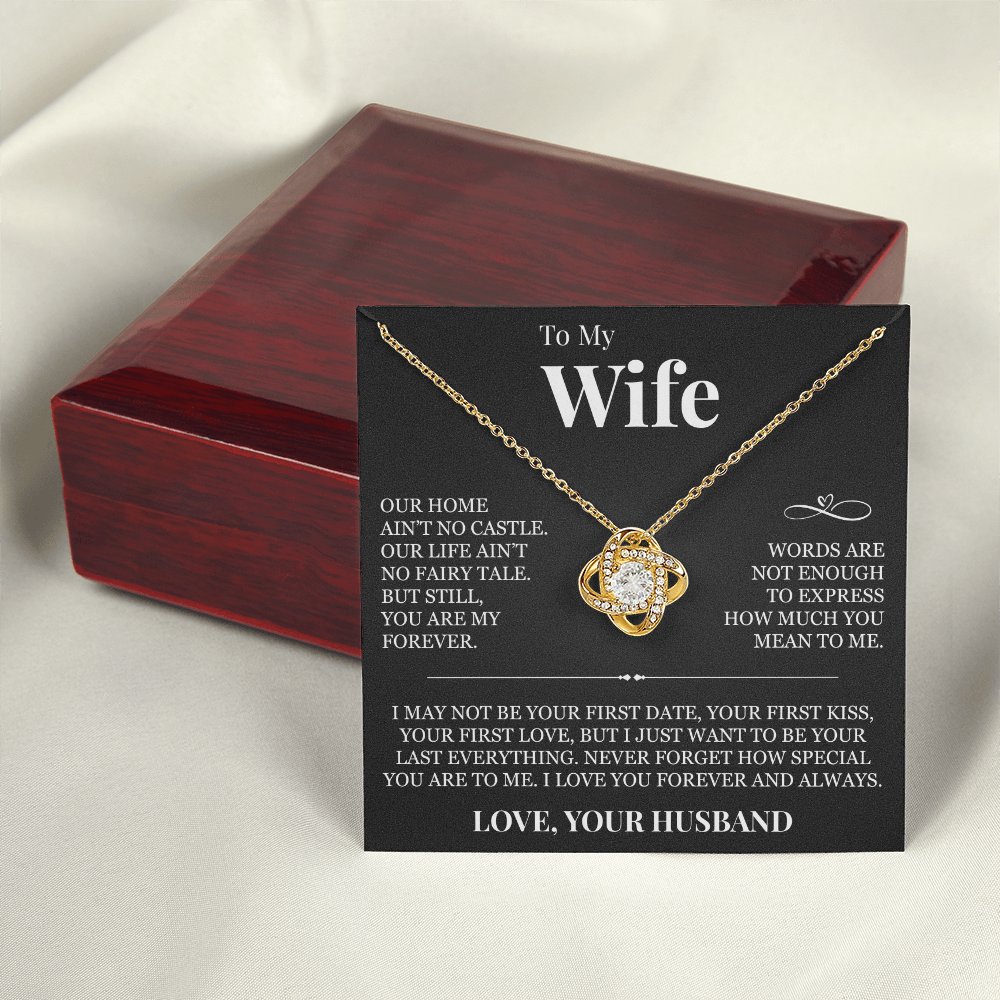 Love Knot Necklace - To My Wife "Never Forget How Special You Are To Me"