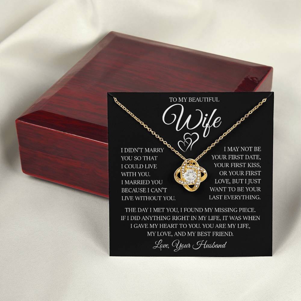 To My Beautiful Wife "I Can't Live Without You" Love Knot Necklace