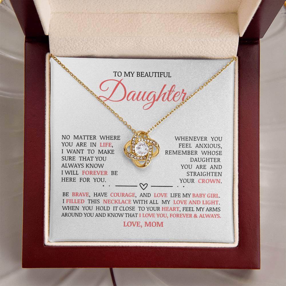 To My Beautiful Daughter "I Will Forever Be Here For You" Love Knot Necklace
