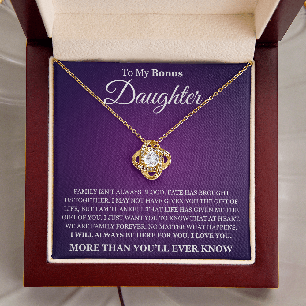 Love Knot Necklace - To My Bonus Daughter "I Will Always Be Here For You"