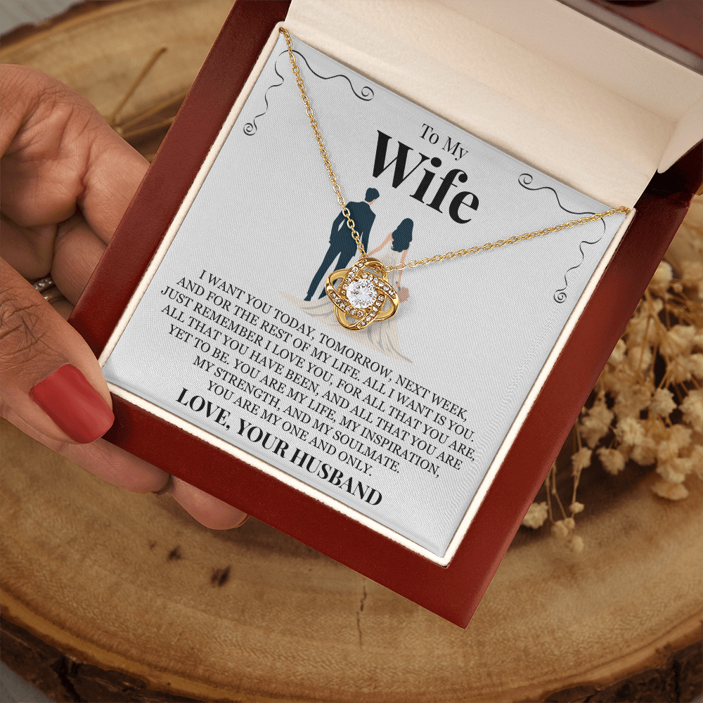Love Knot Necklace - To My Wife "All I Want Is You"