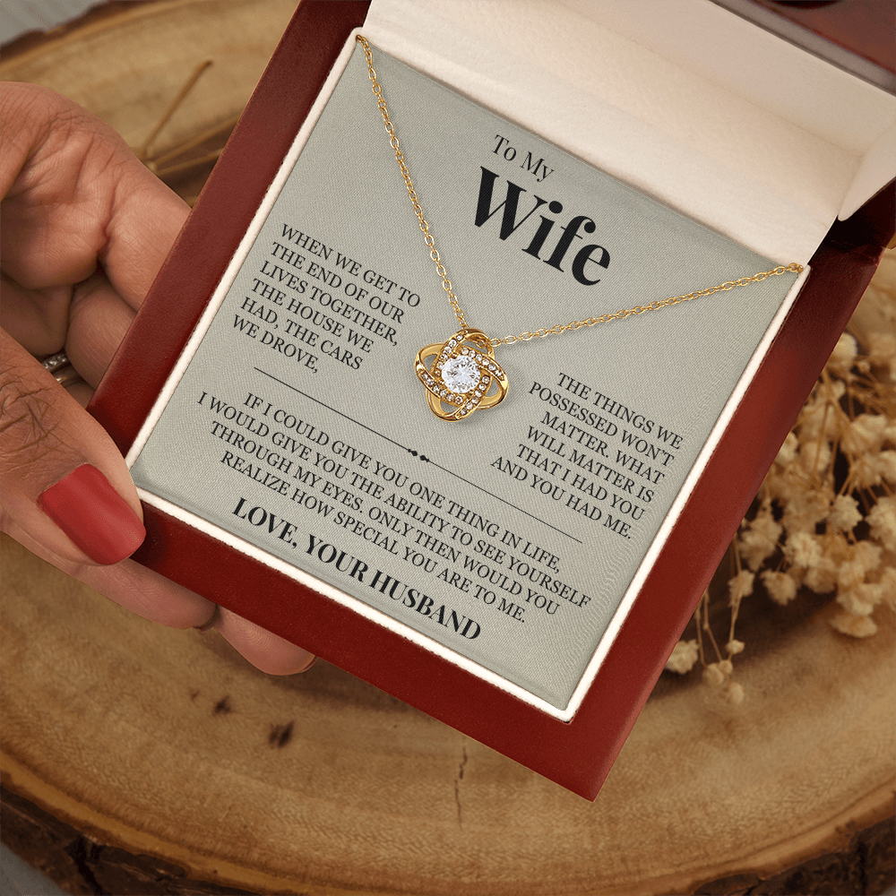 Love Knot Necklace - To My Wife "How Special You Are To Me"