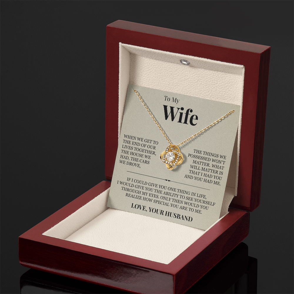Love Knot Necklace - To My Wife "How Special You Are To Me"