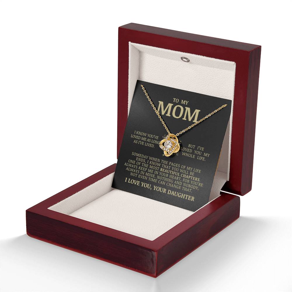 To My Mom "I've Loved You My Whole Life" Love Knot Necklace
