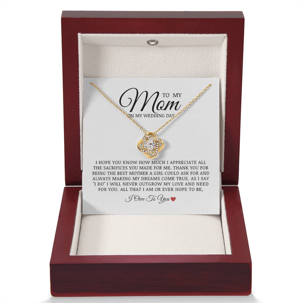 To My Mom On My Wedding Day, Love Knot Necklace, Bride to Mom Gift