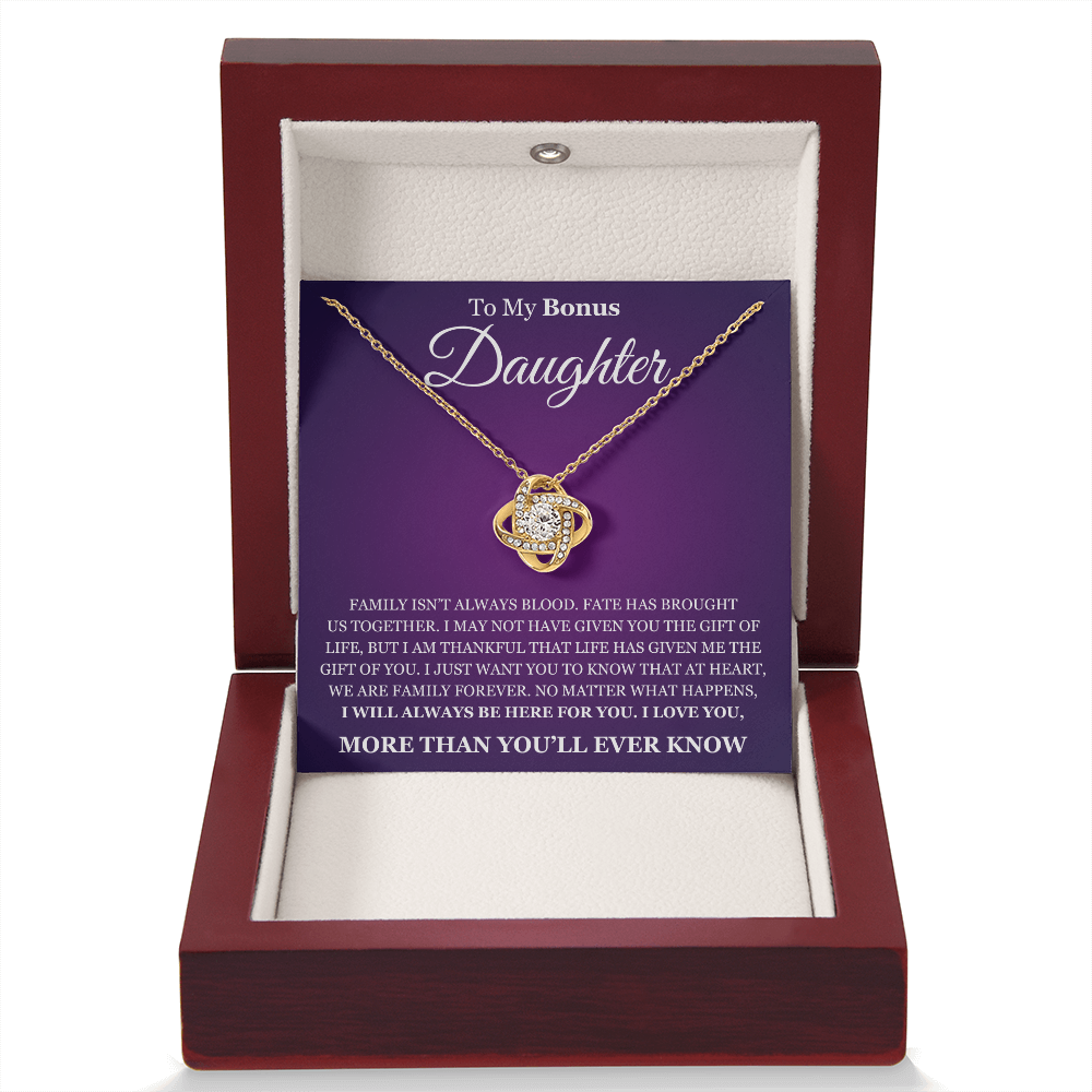 Love Knot Necklace - To My Bonus Daughter "I Will Always Be Here For You"