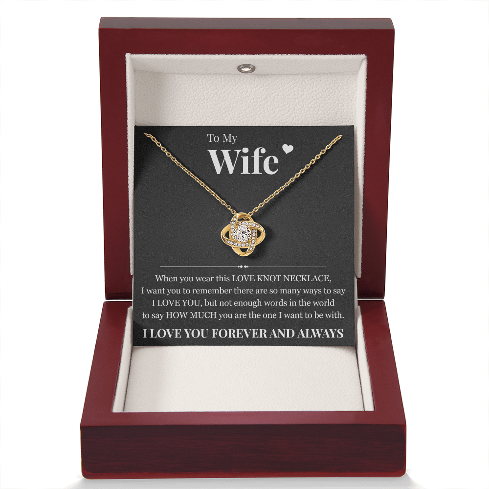 Love Knot Necklace - To My Wife "I Love You"