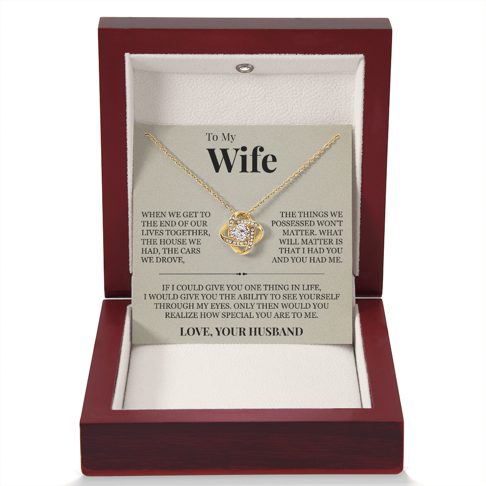 Love Knot Necklace - To My Wife "How Special You Are To Me"