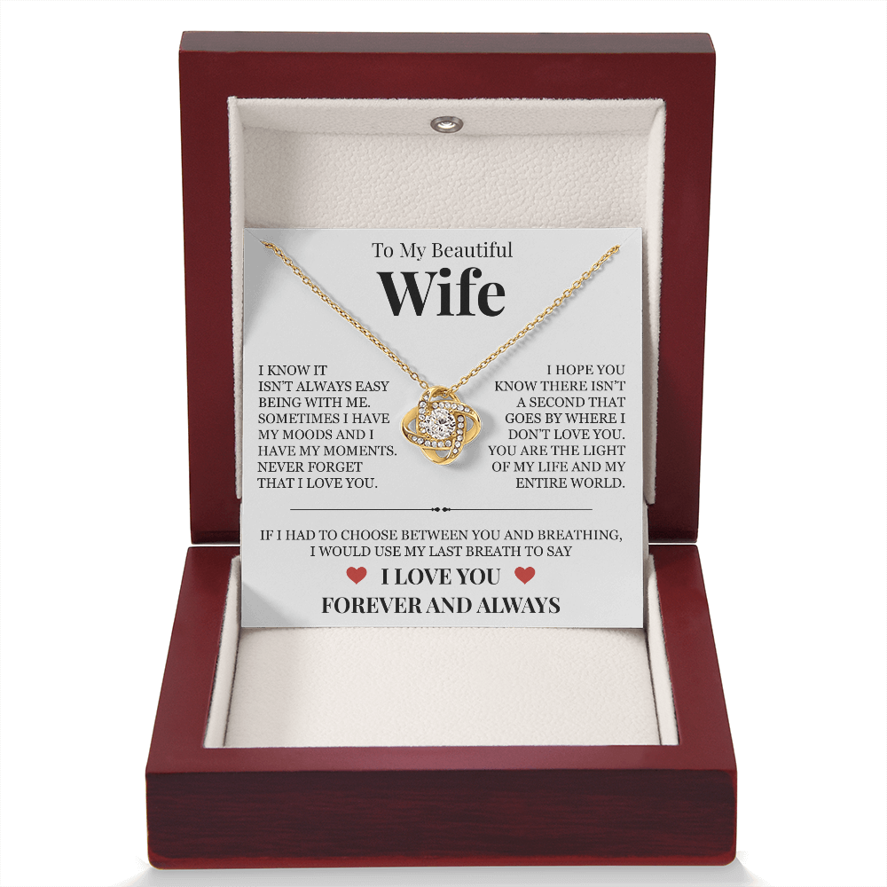 Love Knot Necklace - To My Beautiful Wife "Never Forget That I Love You"