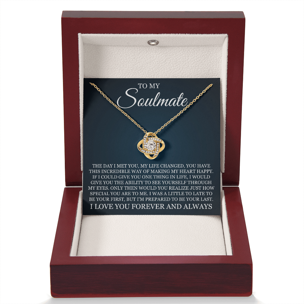 Love Knot Necklace - To My Soulmate "I Love You Forever and Always"