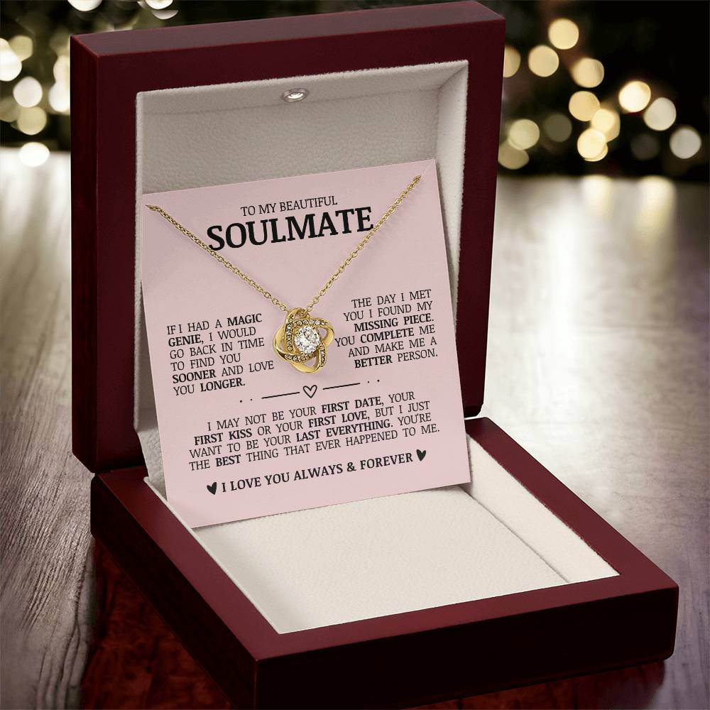 To My Beautiful Soulmate "I Just Want To Be Your Last Everything" Love Knot Necklace