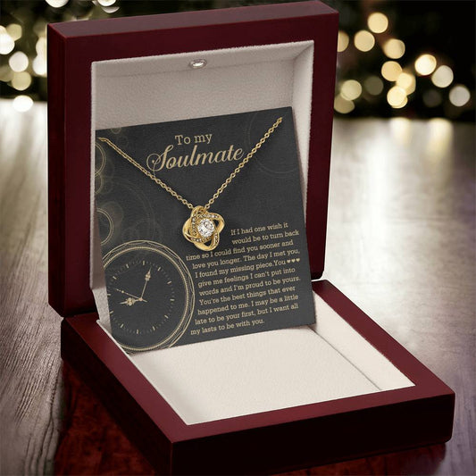To My Soulmate "If I Had One Wish" Love Knot Necklace