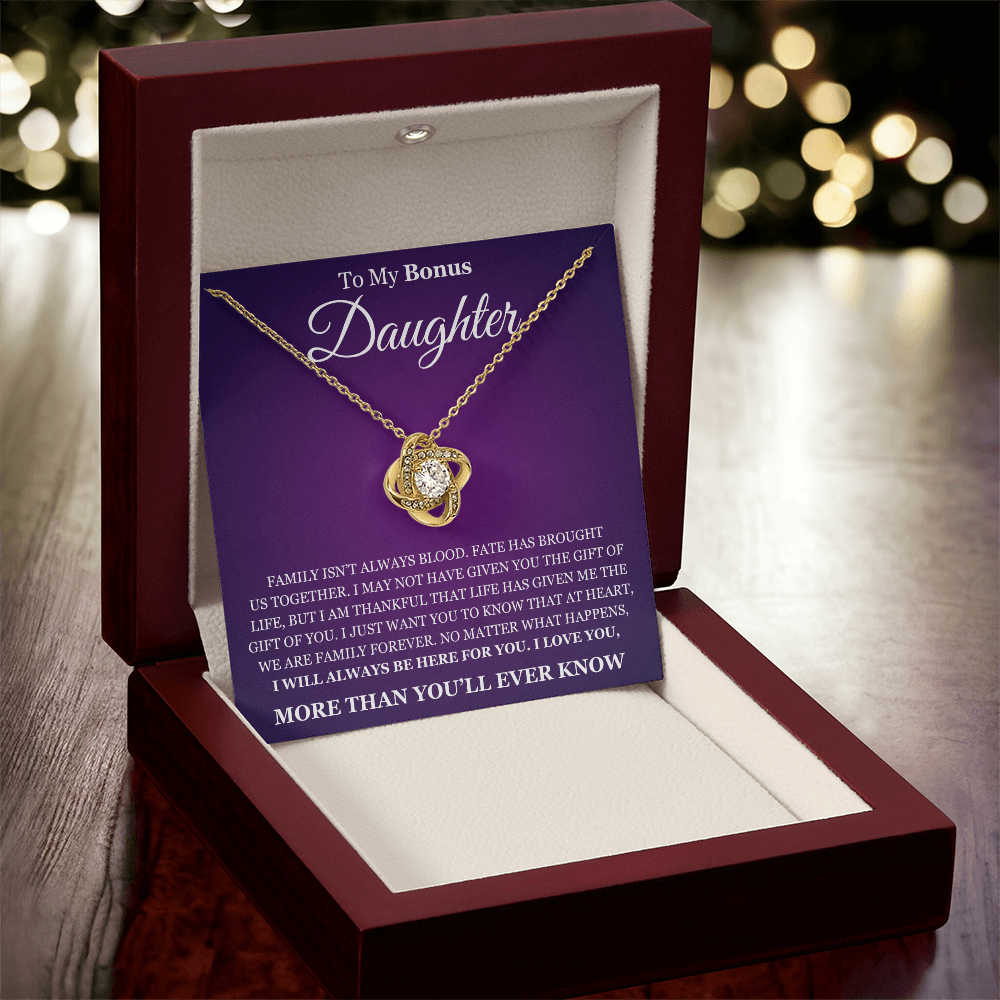 Love Knot Necklace - To My Bonus Daughter "I Will Always Be Here For You"