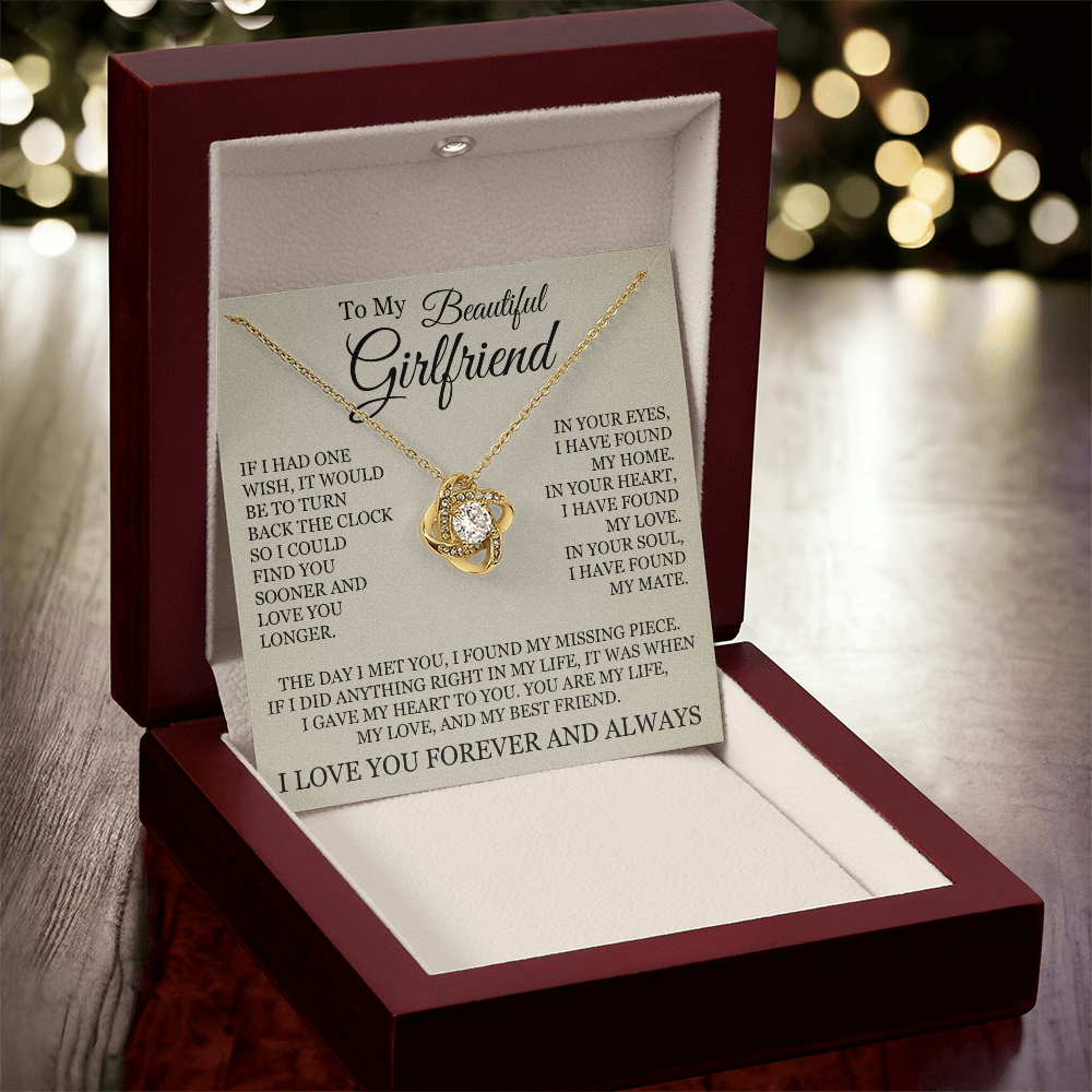 Love Knot Necklace - To My Beautiful Girlfriend "I Have Found My Home"
